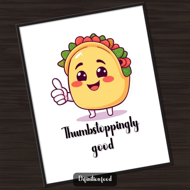 Funny taco digital art print of a smiling taco character giving a cheerful thumbs up, perfect for instant wall decor.