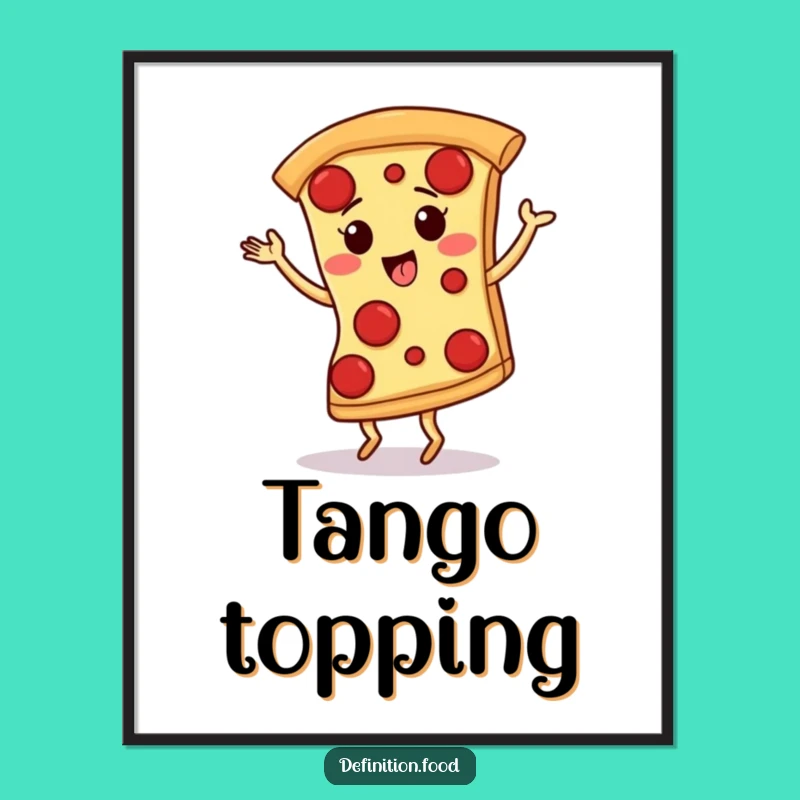 Funny Giggling Pizza Tango Poster - Wall Art That Dances with Delight