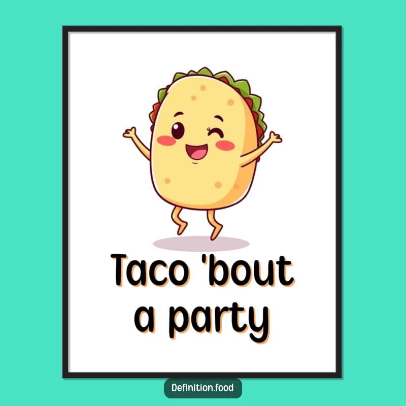 Funny Taco Jig Poster: Vibrant Wall Art for a Cheerful Home