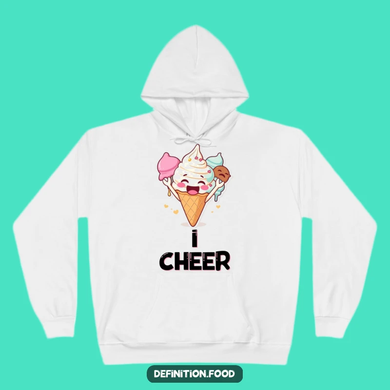 Funny Cheering Ice Cream Hoodie - Cozy Character Sweatshirt, Great Funny Gift