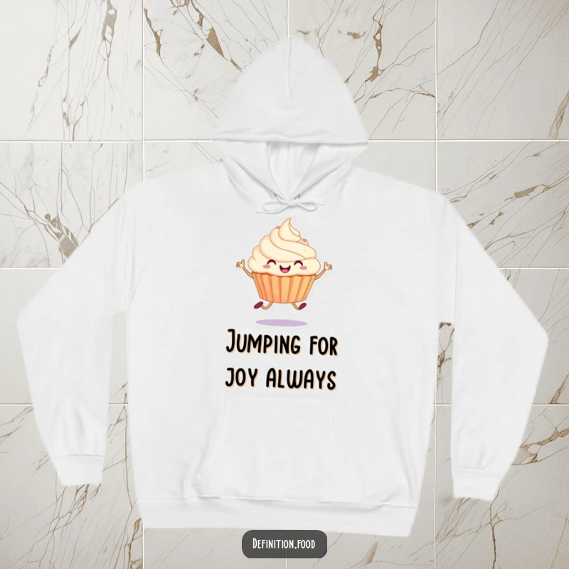 Funny hoodie showcasing a joyful cupcake character performing a delightful, happy hop, designed for ultimate comfort and spirited fun.