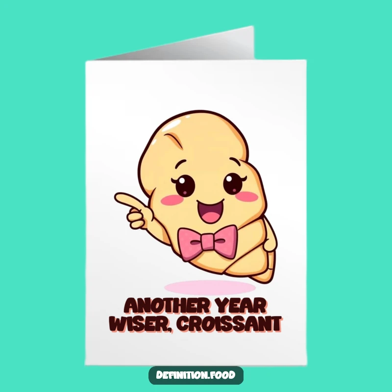 Free Printable Birthday Card: Funny Croissant Definition, Humorous Downloadable Gift