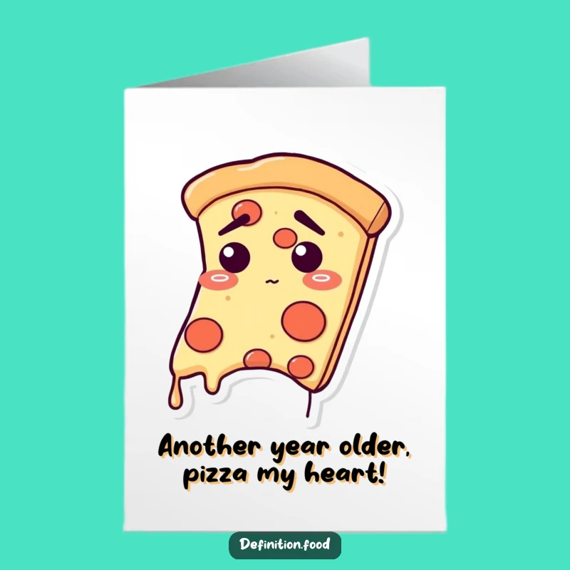 Free Printable Funny Pizza Birthday Card: Relieved Slice Celebration Downloadable Gift