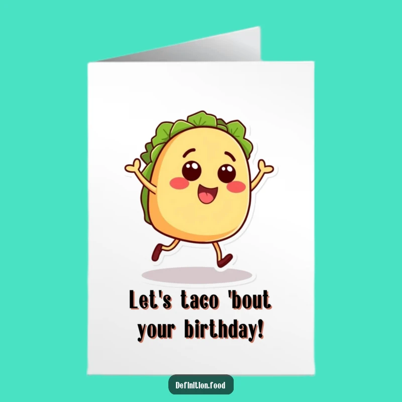 Free Printable Funny Taco Birthday Card: Dancing Foodie Delight Downloadable Gift