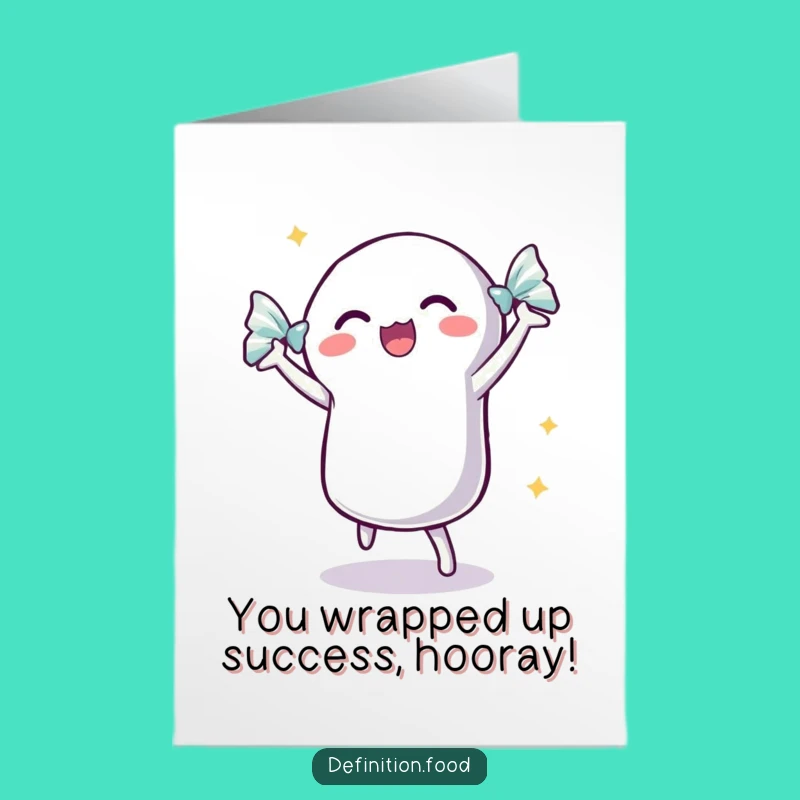 Free Printable Congrats Card: Dancing Candy Shimmers Funny Downloadable Gift