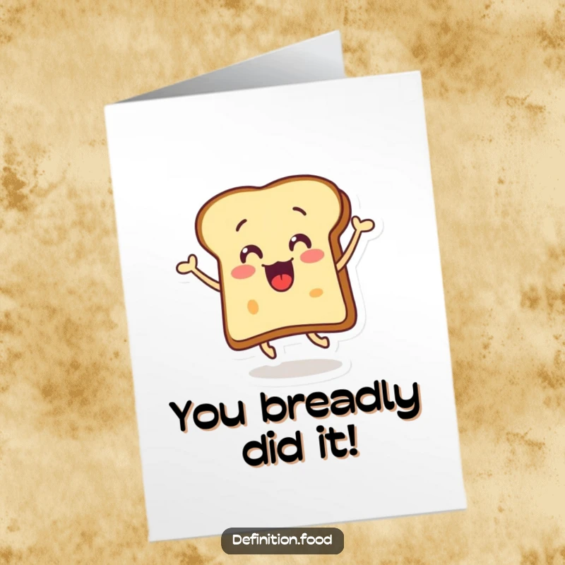 Funny Free Printable Congratulations Card showing a buttered toast slice in a surprised, joyful leap.