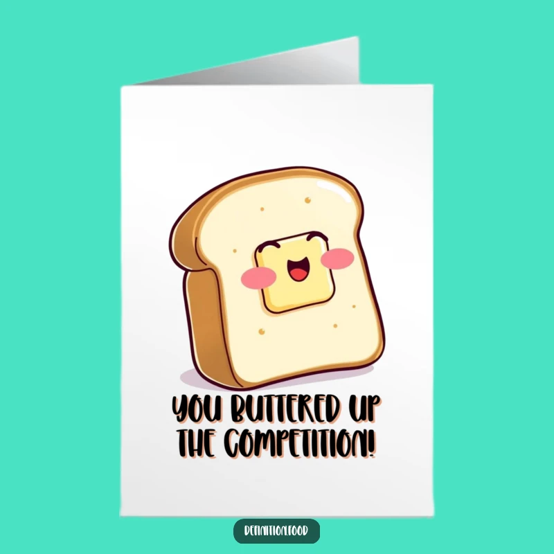 Free Printable Congrats Card: Wiggling Toast - Funny Buttered Celebration!