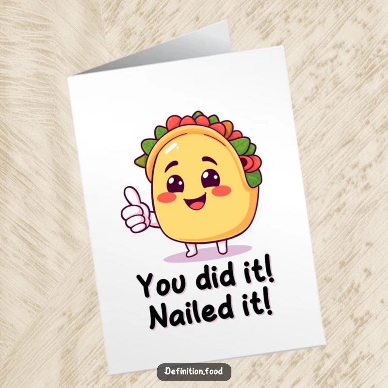 Funny Free Printable Taco Congratulations Card: smiling taco character giving a thumbs up, celebrating success, downloadable art.
