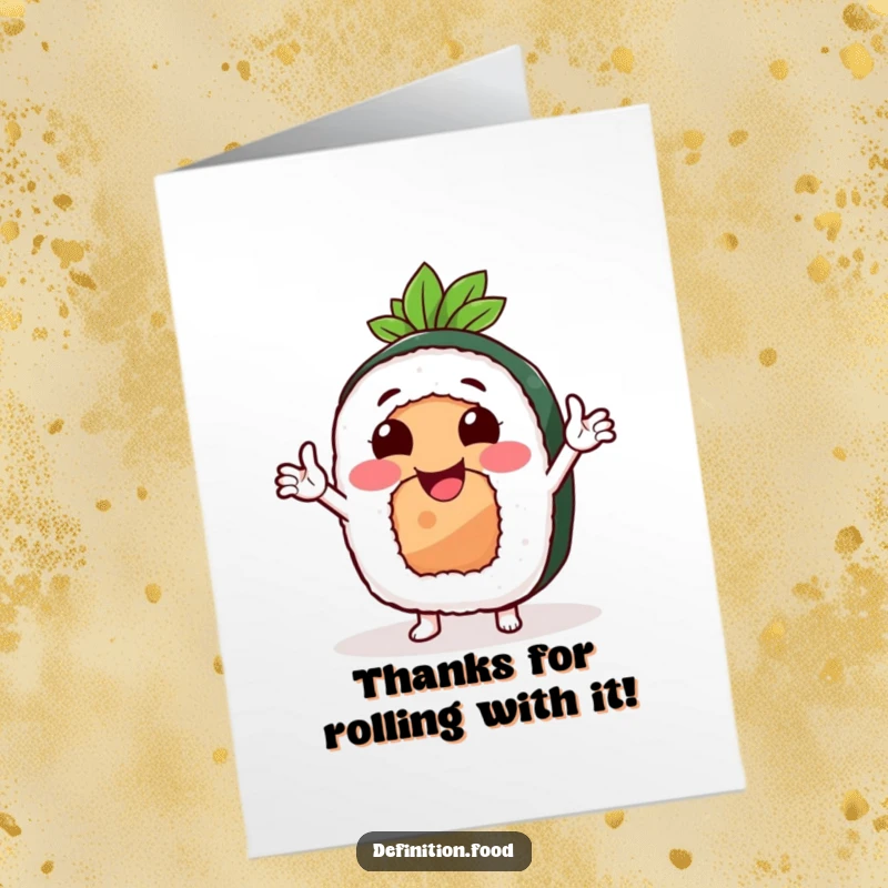 Funny free printable thank you card with a smiling sushi roll character and tiny arms gesturing enthusiastically, expressing sincere thanks.