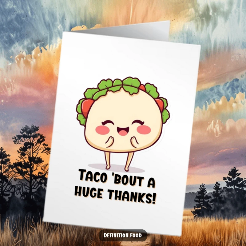 Funny Free Printable thank you card featuring a smiling taco with tiny legs winking as it offers a bite.