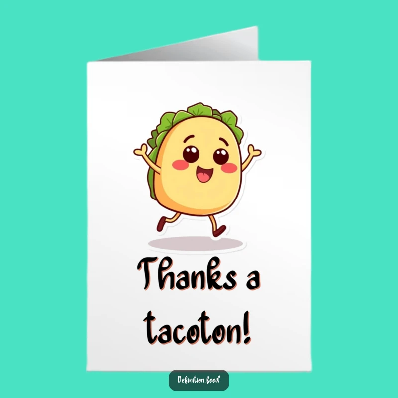 Free Printable Thank You Taco Card: Dancing Foodie Gratitude Downloadable Gift